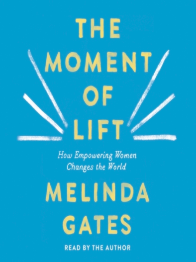 [Book Review] Gates’ The Moment of Lift on Supporting Women & Children
